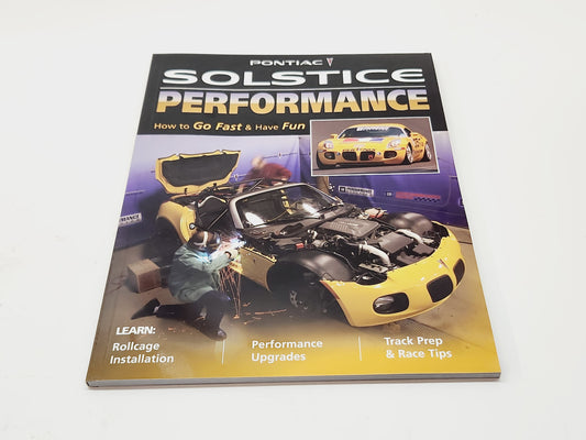 Pontiac Solstice GM Performance How to go fast and have fun Book Manual Guide - NEW!